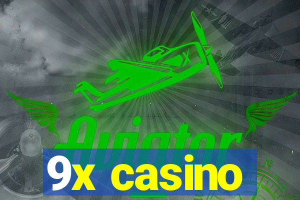 9x casino